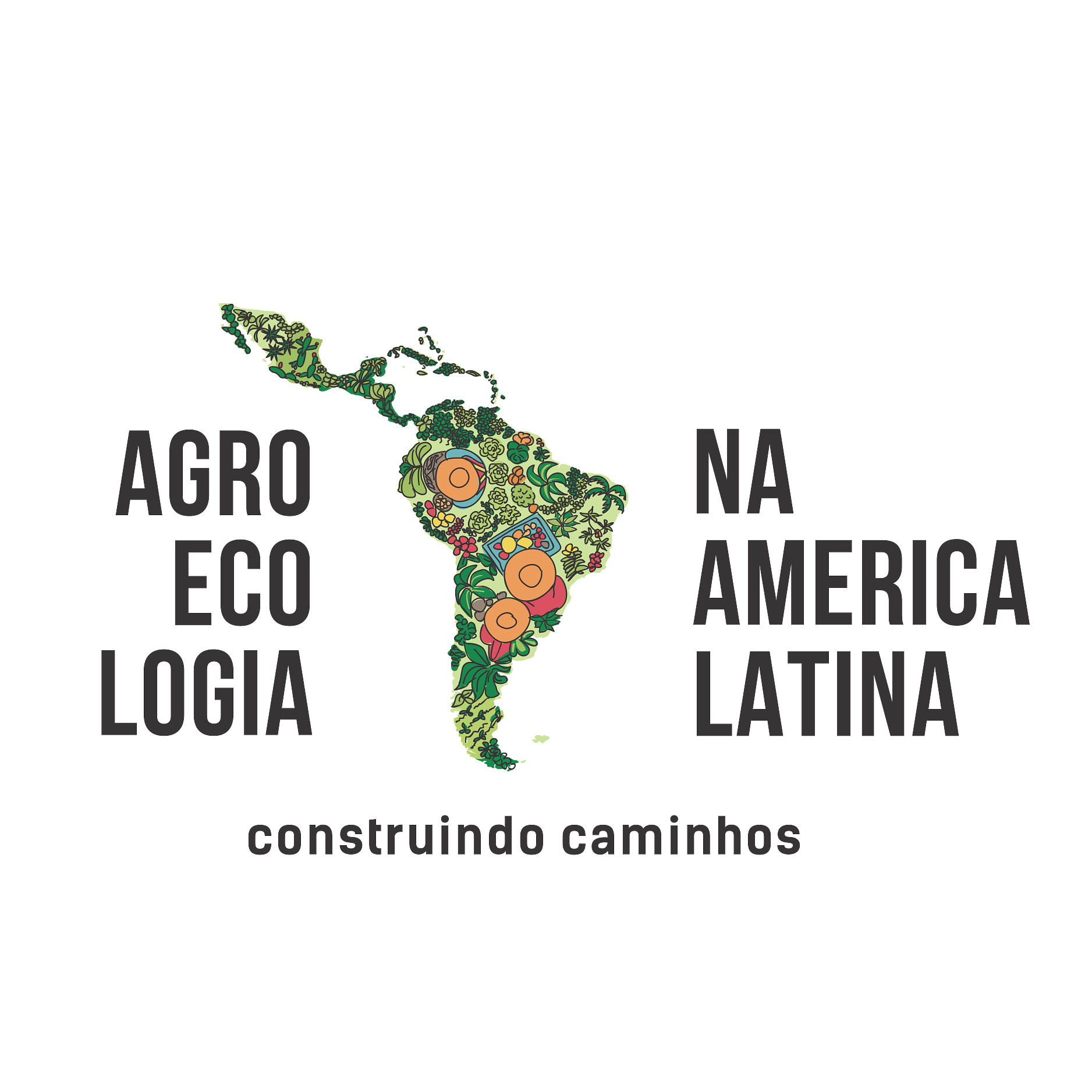 AGROECOLOGY IN LATIN AMERICA: Building Paths